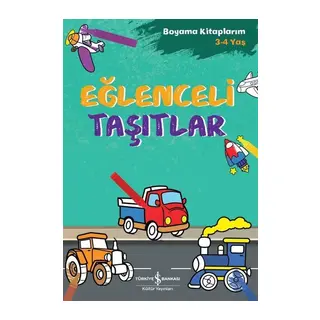Eğlenceli Taşıtlar - Boyama Kitaplarım 3 - 4 Yaş