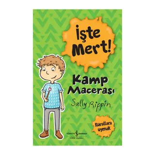 İşte Mert! - Kamp Macerası - Kurallara Uymak