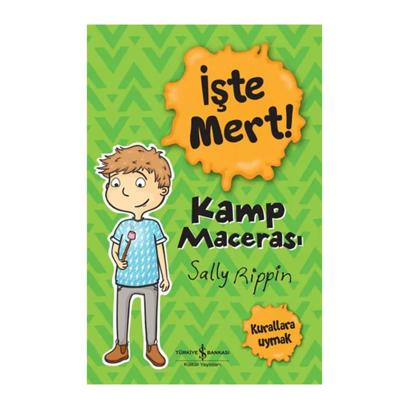 İşte Mert! - Kamp Macerası - Kurallara Uymak