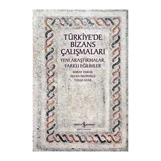 Türkiye’de Bizans Çalışmaları