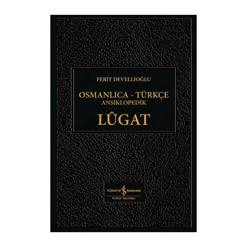 Osmanlıca-Türkçe Ansiklopedik Lûgat