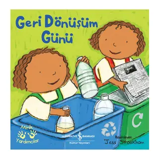 Geri Dönüşüm Günü – Minik Yardımcılar