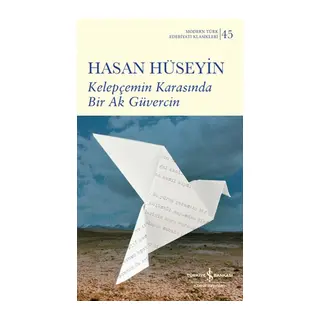 Kelepçemin Karasında Bir Ak Güvercin
