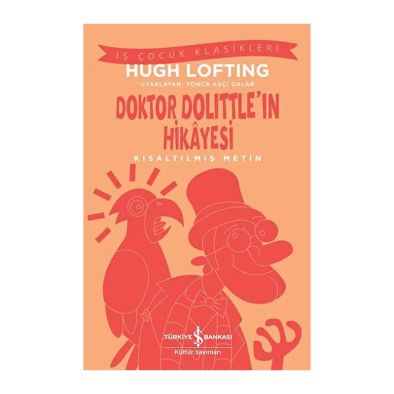 Doktor Dolittle'ın Hikayesi - Kısaltılmış Metin