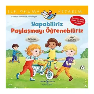 Yapabiliriz, Paylaşmayı Öğrenebiliriz – İlk Okuma Kitabım