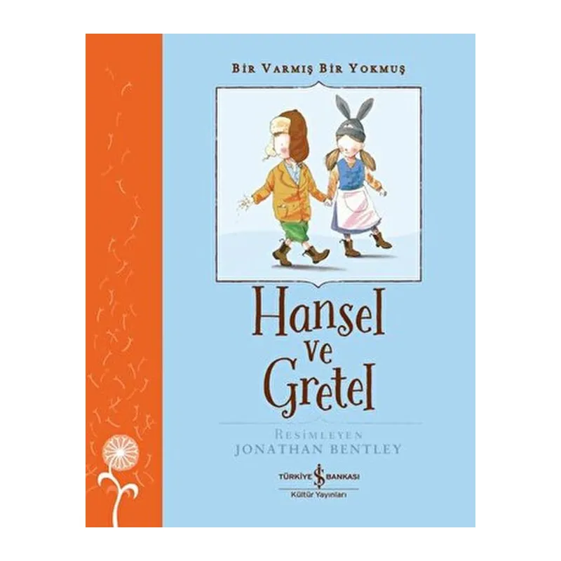 Hansel ve Gretel - Bir Varmış Bir Yokmuş