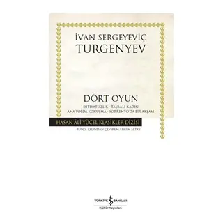 Dört Oyun İhtiyatsızlık - Taşralı Kadın - Ana Yolda Konuşma - Sorrento'da Bir Akşam