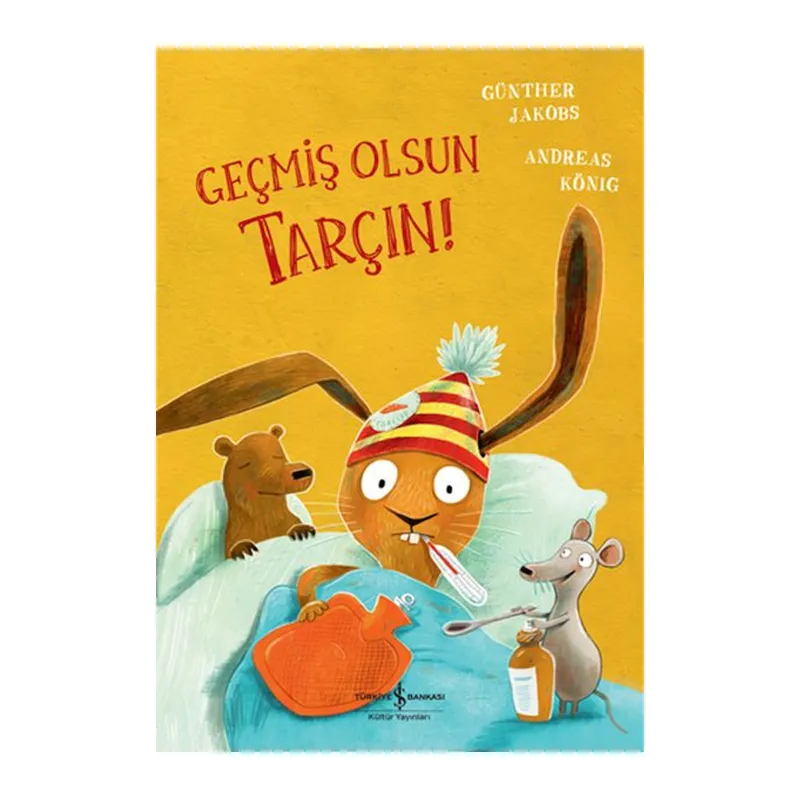 Geçmiş Olsun Tarçın!