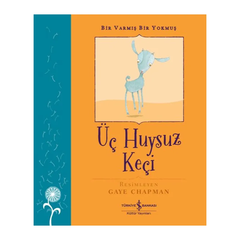 Üç Huysuz Keçi – Bir Varmış Bir Yokmuş