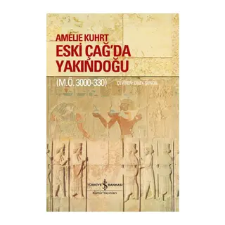 Eski Çağ’Da Yakındoğu (M.Ö. 3000-330) – Ciltli