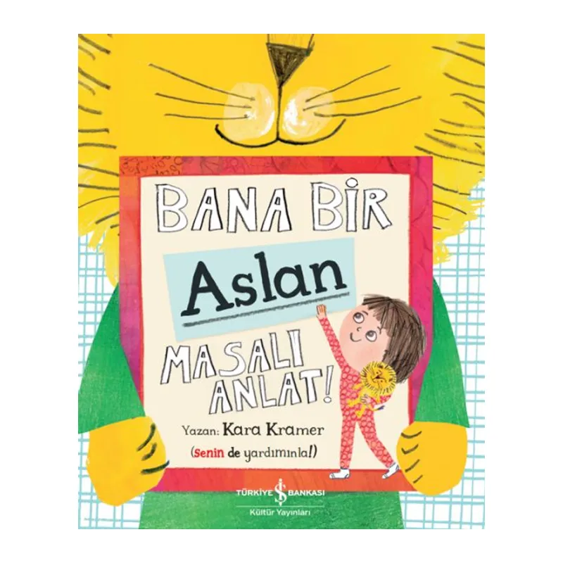 Bana Bir Aslan Masalı Anlat!