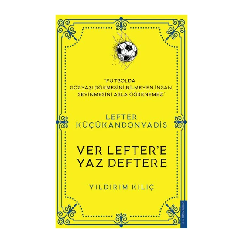 Lefter Küçükandonyadis - Ver Lefter'e Yaz Deftere