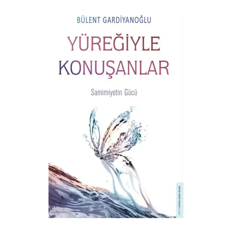 Yüreğiyle Konuşanlar