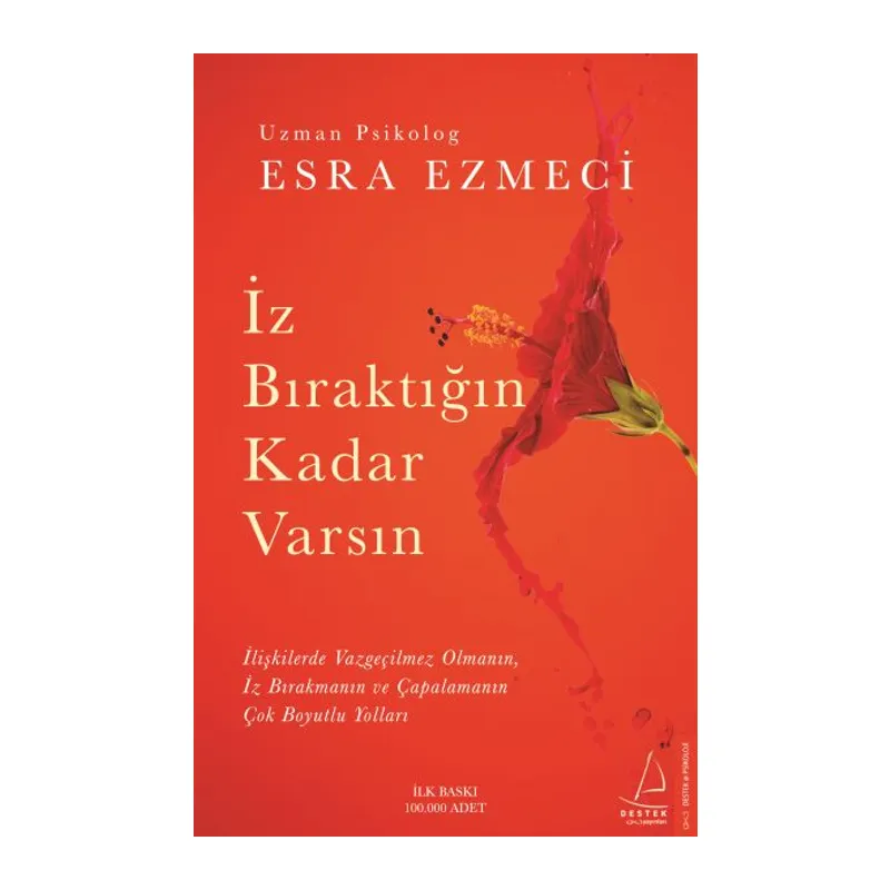 İz Bıraktığın Kadar Varsın