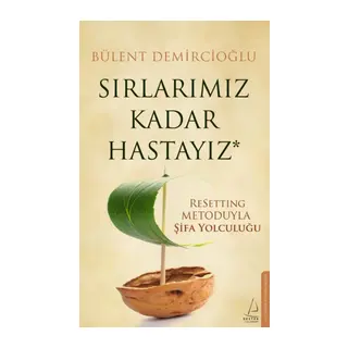Sırlarımız Kadar Hastayız