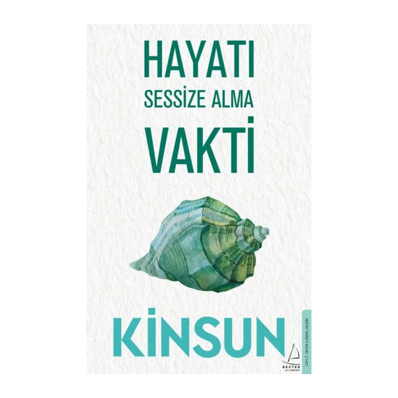 Hayatı Sessize Alma Vakti