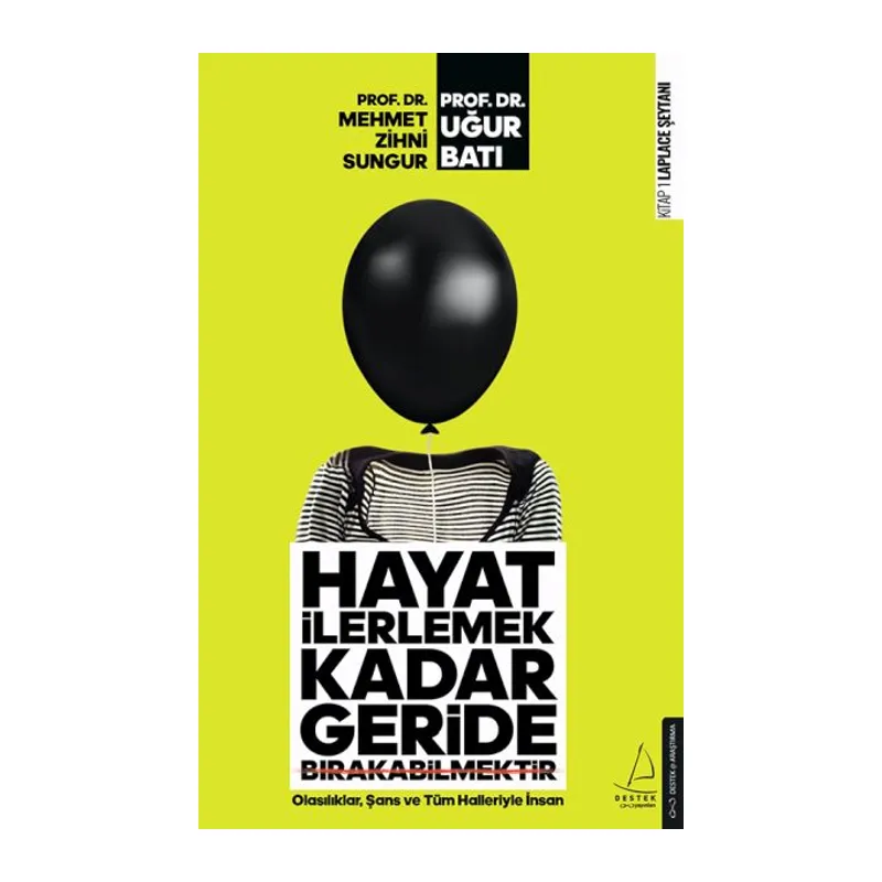 Hayat İlerlemek Kadar Geride Bırakabilmektir