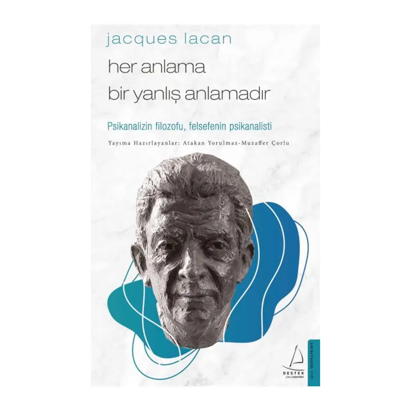 Jacques Lacan-Her Anlama Bir Yanlış Anlamadır