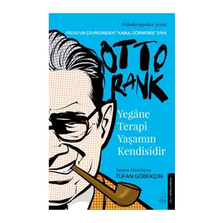 Yegâne Terapi Yaşamın Kendisidir-Otto Rank