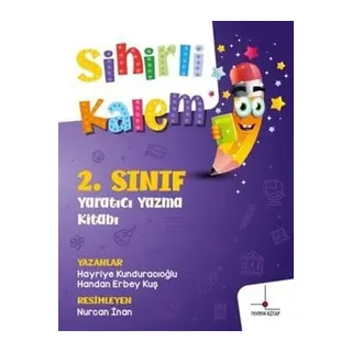 2. Sınıf Yaratıcı Yazma Kitabı - Sihirli Kalem
