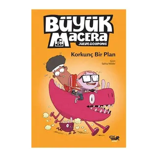 Korkunç Bir Plan - Büyük Macera