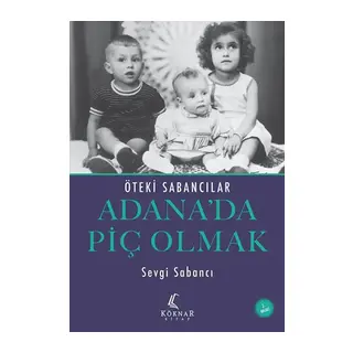 Adana’da Piç Olmak