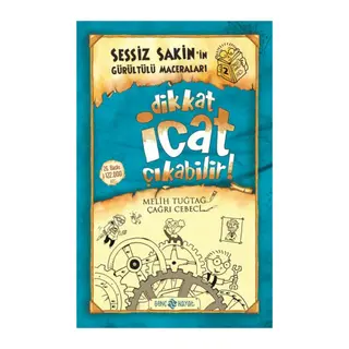 Sessiz Sakin’in Gürültülü Maceraları 2 - Dikkat İcat Çıkabilir!