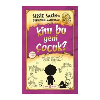 Sessiz Sakin’in Gürültülü Maceraları 4 - Kim Bu Yeni Çocuk?