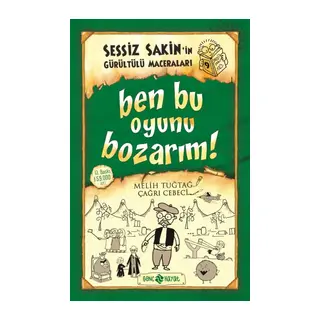 Sessiz Sakin’in Gürültülü Maceraları 9 - Ben Bu Oyunu Bozarım!