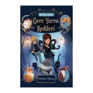 Gece Yarısı Kedileri-Felidix Okulu