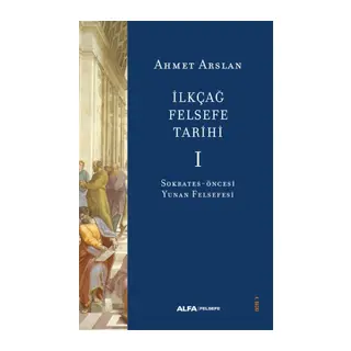 İlkçağ Felsefe Tarihi I