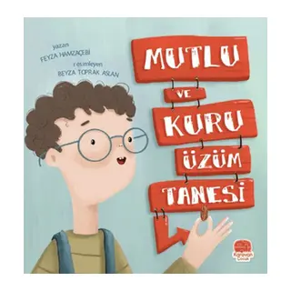 Mutlu ve Kuru Üzüm Tanesi