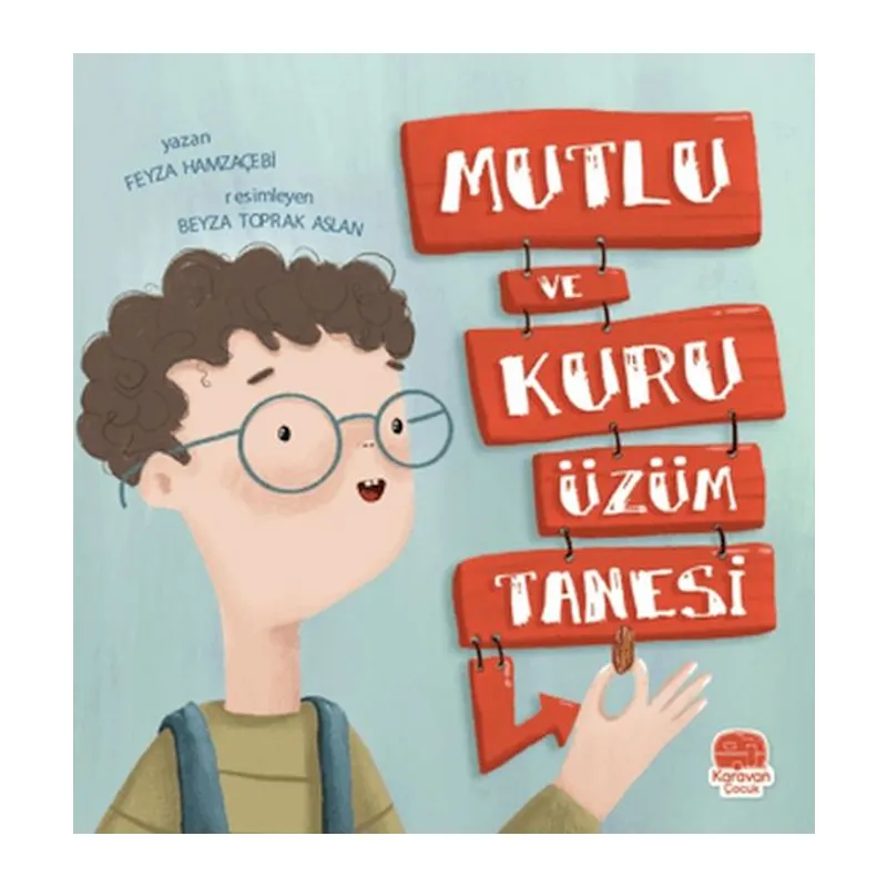Mutlu ve Kuru Üzüm Tanesi