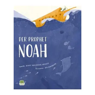 Der Prophet Nuh (Almanca Nuh Aleyhisselam)