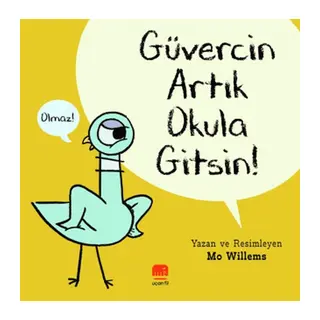 Güvercin Artık Okula Gitsin!