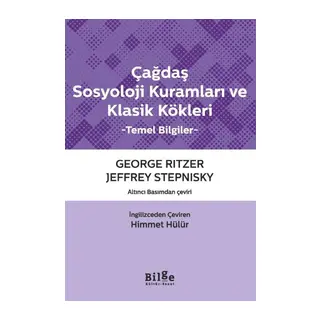 Çağdaş Sosyoloji Kuramları ve Klasik Kökleri Temel Bilgiler
