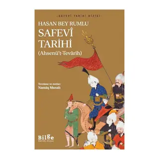 Safevi Tarihi - Ahsenü’t-Tevarih