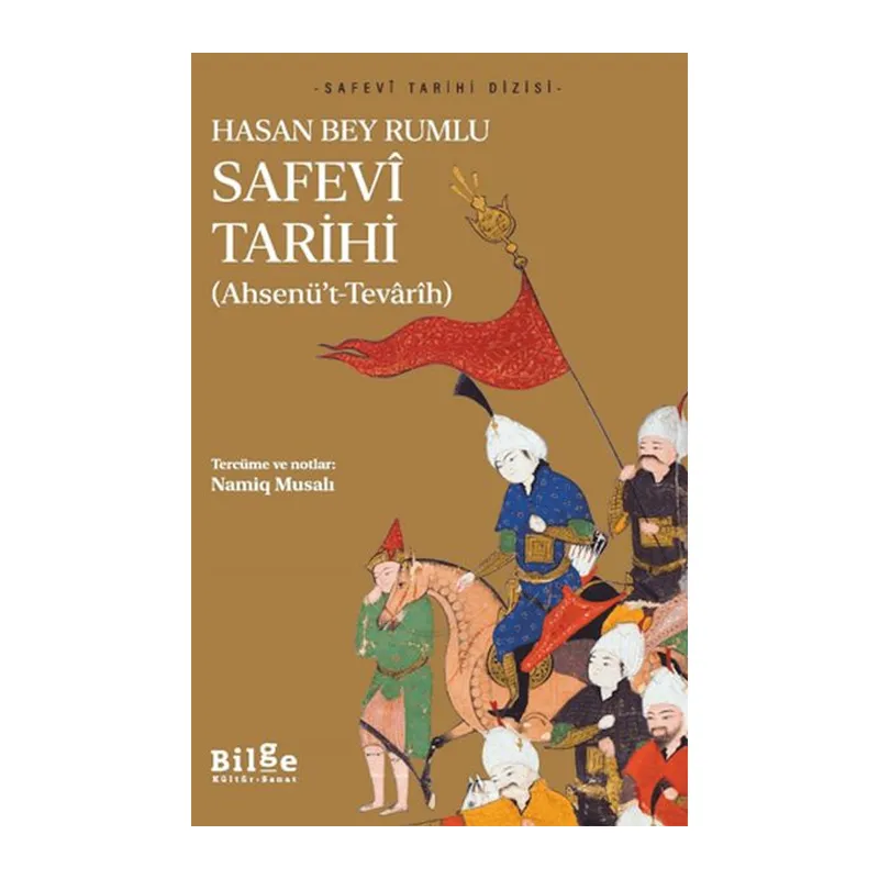 Safevi Tarihi - Ahsenü’t-Tevarih