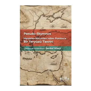 Herakles Sütunları’ndan Pontos’a Bir Yeryüzü Tasviri