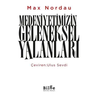 Medeniyetimizin Geleneksel Yalanları