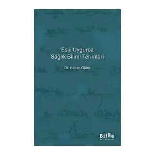 Eski Uygurca Sağlık Bilimi Terimleri