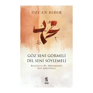 Göz Seni Görmeli, Dil Seni Söylemeli