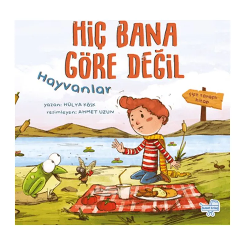 Hiç Bana Göre Değil (Çift Taraflı Kitap)