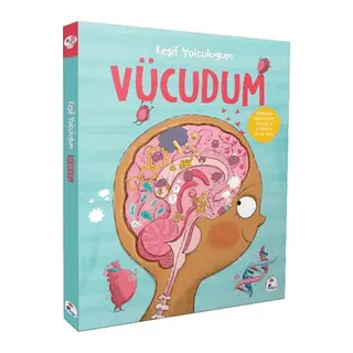 Keşif Yolculuğum – Vücudum