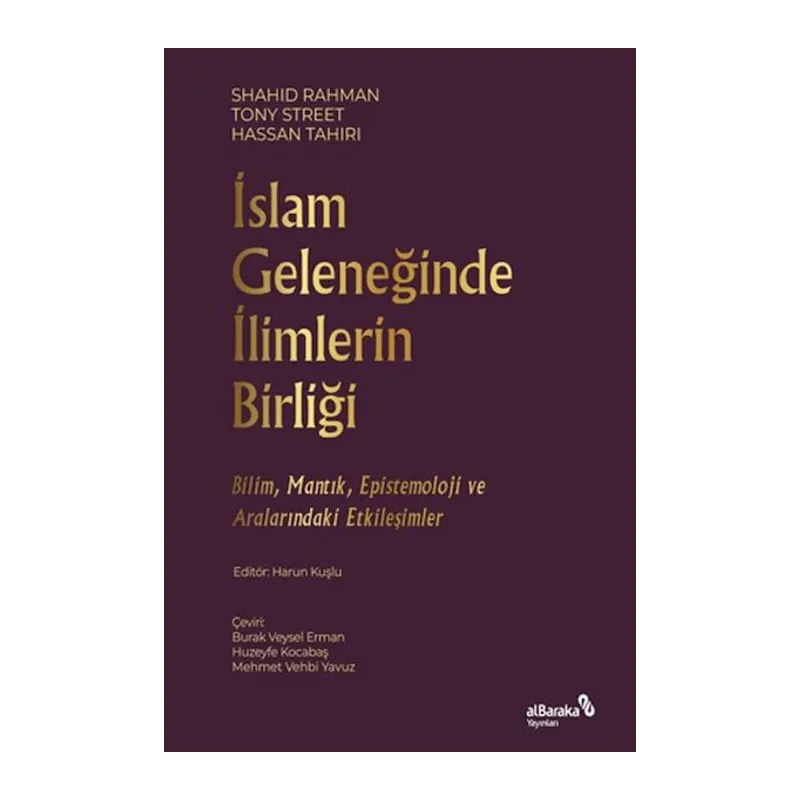 İslam Geleneğinde İlimlerin Birliği