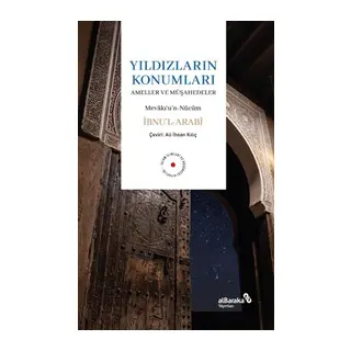 Yıldızların Konumları - Ameller ve Müşahedeler