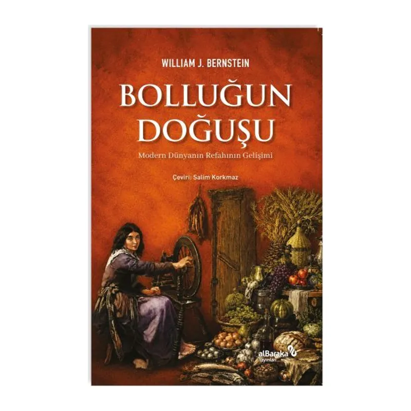 Bolluğun Doğuşu Modern Dünyanın Refahının Gelişimi