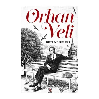 Orhan Veli - Bütün Şiirleri