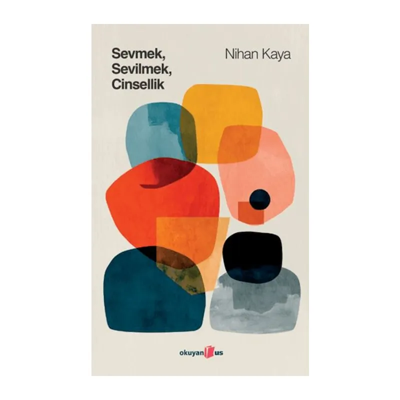 Sevmek Sevilmek Cinsellik