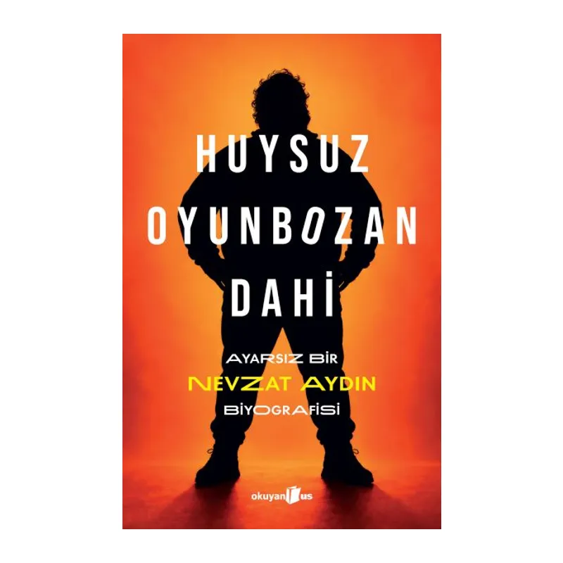 Huysuz, Oyunbozan, Dahi